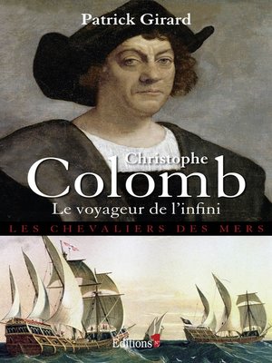 cover image of Christophe Colomb Le Voyageur de l'infini